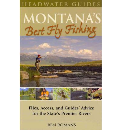 MONTANA'S BEST FLY FISHING